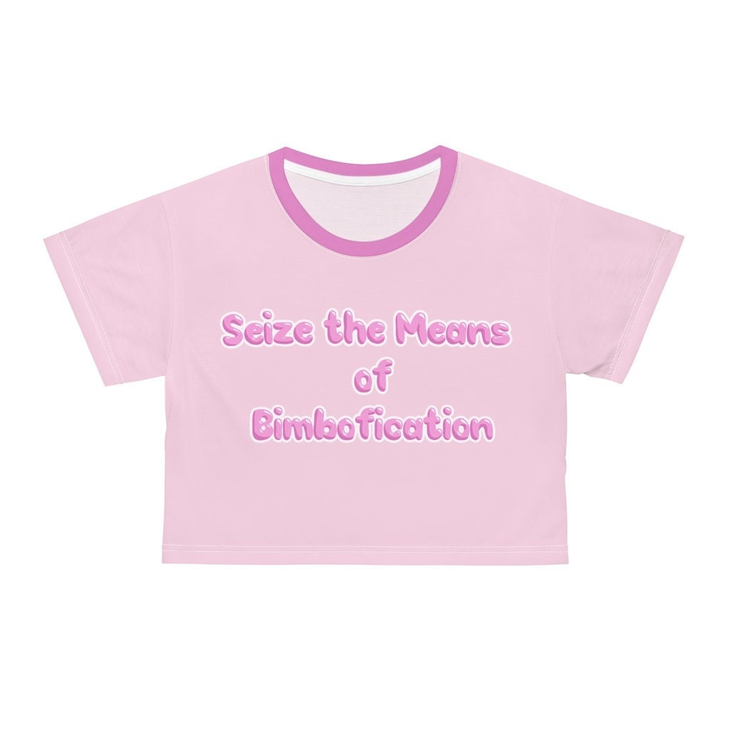 Seize The Means of Bimbofication