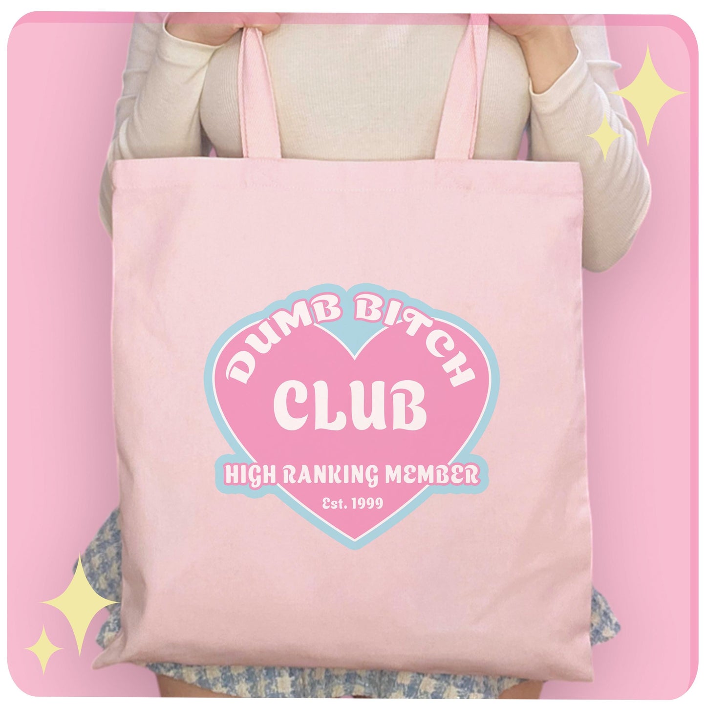Dumb Bitch Club Tote Bag