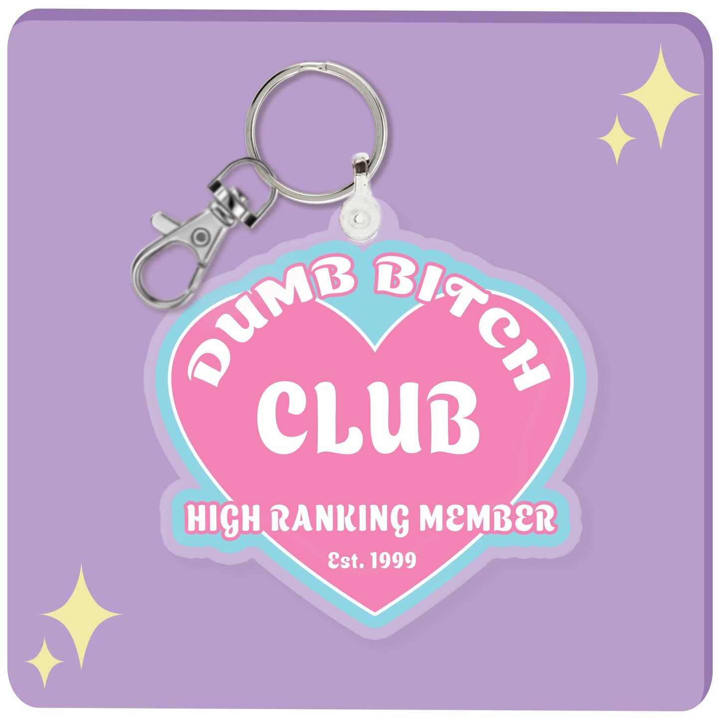 Dumb Bitch Club Keychain