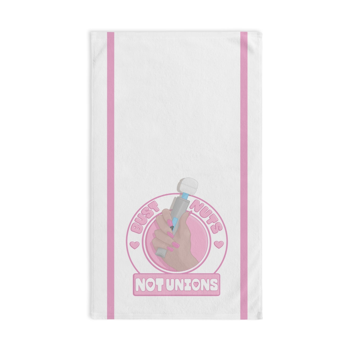 Bust Nuts Not Unions 2 Hand Towel