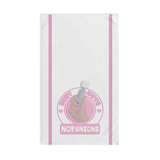 Bust Nuts Not Unions 2 Hand Towel