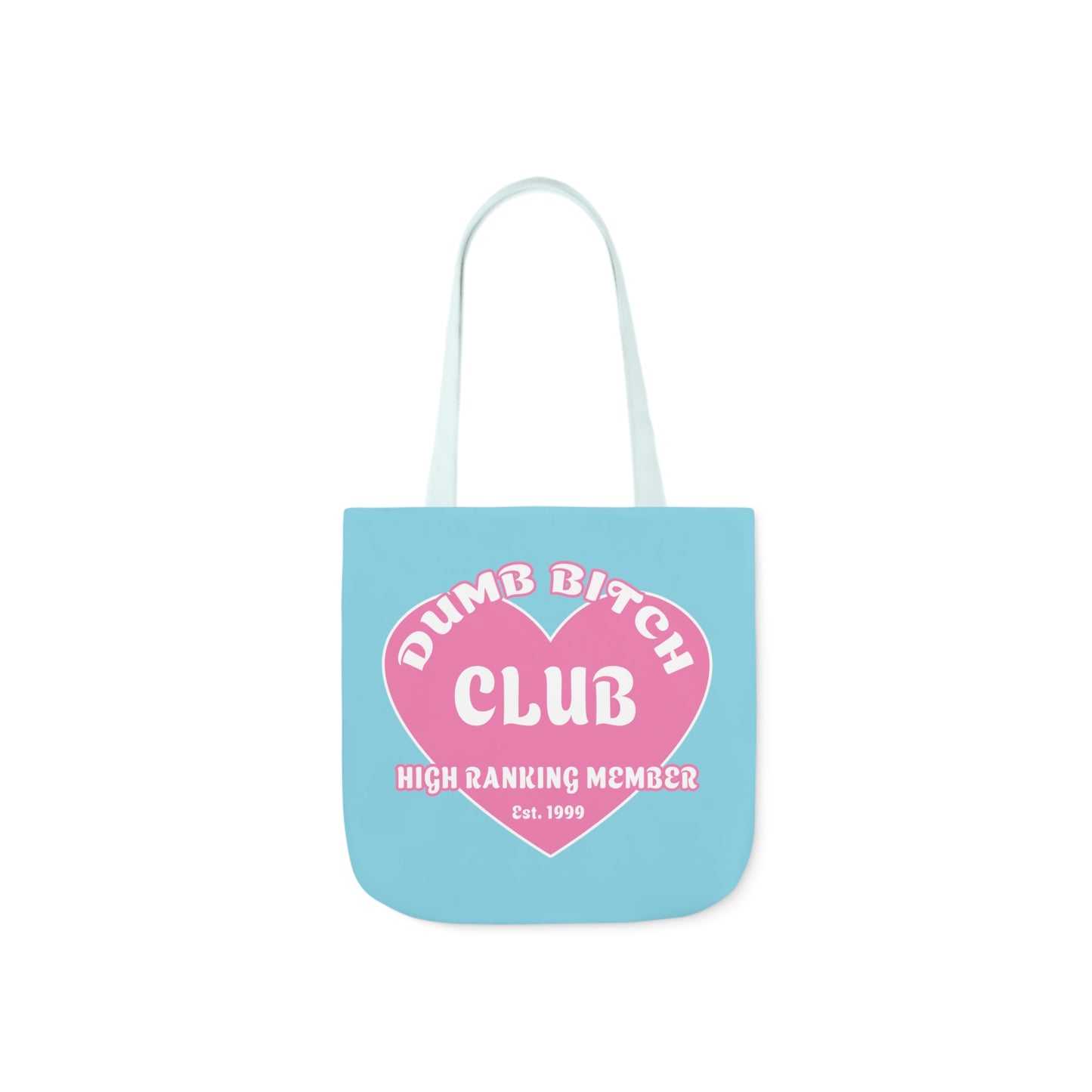 Dumb Bitch Club Tote Bag