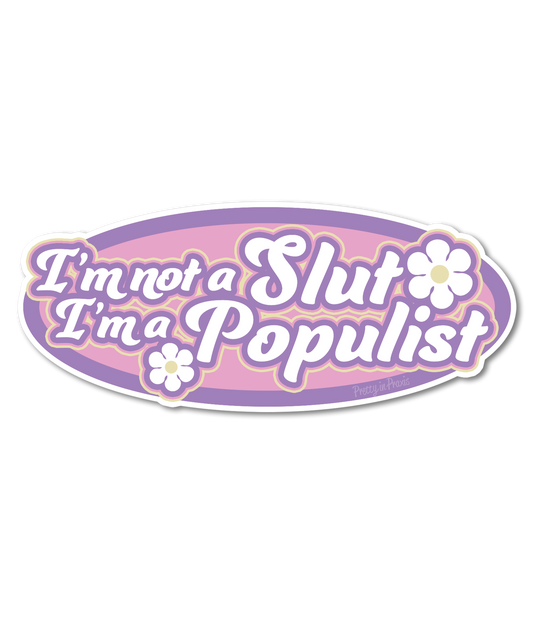 Populist Slut Sticker