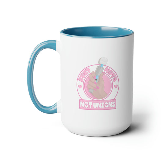 Bust Nuts Not Unions Mug (Pink)