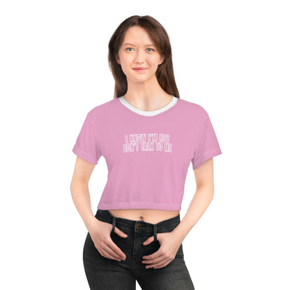 I Know I'm Hot Crop  Shirt