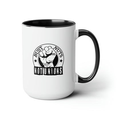 Bust Nuts Not Unions Mug