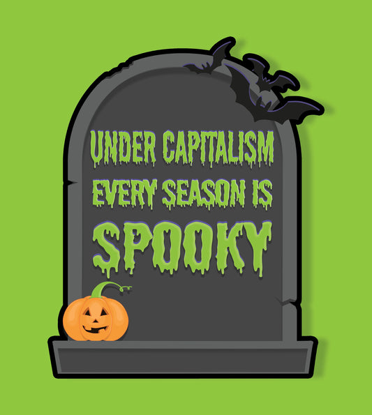 Capitalism is Spooky Sticker