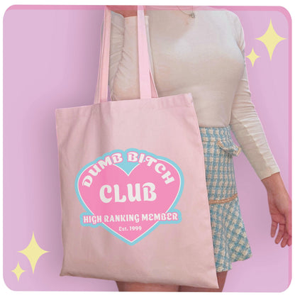 Dumb Bitch Club Tote Bag